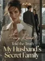 Every Receipt Told the Truth My Husband's Secret Family cover