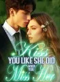 I Kiss You Like She Did When You Miss Her cover