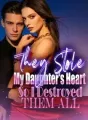 They Stole My Daughter's Heart , So I Destroyed Them All cover