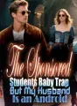 The Sponsored Students Baby Trap But My Husband Is an Android cover