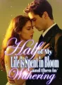 Half of My Life is Spent in Bloom, and then in Withering cover