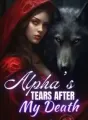Alpha's Tears after My Death cover