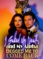 I Faked My Death,  and My Alpha Begged Me to Come Back cover