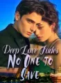 Deep Love Fades, No One to Save cover