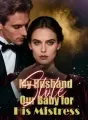 My Husband Stole Our Baby for His Mistress cover