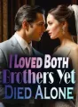 I Loved Both Brothers, Yet Died Alone cover