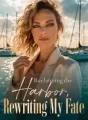 Reclaiming the Harbor, Rewriting My Fate cover