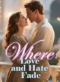 Where Love and Hate Fade cover