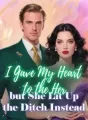I Gave My Heart to the Her, but She Lit Up the Ditch Instead cover