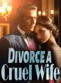 Divorce A Cruel Wife cover