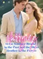 Marrying to the Younger Brother in the Past, and the Older Brother in the Future cover