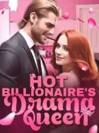 Hot Billionaire's Drama Queen