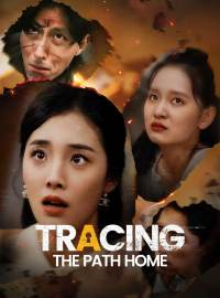 Tracing the Path HomeShort Dramas