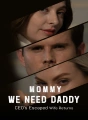 Mommy, we need daddy cover