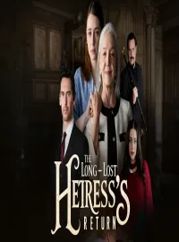 The Long-Lost Heiress's Return: A High-Stakes Tale of Hidden Identity and Mother-Daughter Reunion