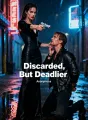 Discarded, But Deadlier cover