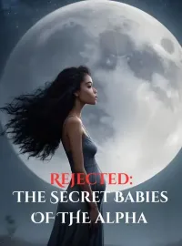 Rejected: the secret babies of the alpha