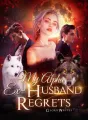 My Alpha Ex-Husband Regrets cover