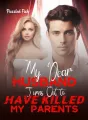 My Dear Husband Turns Out to Have Killed My Parents cover