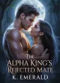 The Alpha King's Rejected Mate cover