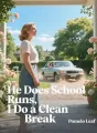 He Does School Runs, I Do a Clean Break cover