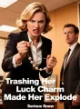 Trashing Her Luck Charm Made Her Explode cover