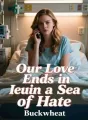 Our Love Ends in a Sea of Hate cover