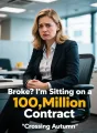 Broke? I'm Sitting on a 100‑Million Contract cover