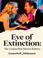 Eve of Extinction: The Counterfeit Heiress Reborn cover