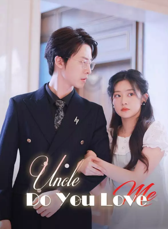 Uncle, Do You Love Me?