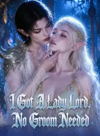 I Got A Lady Lord, No Groom Needed