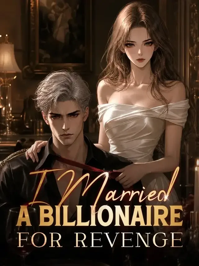 I Married a Billionaire for Revenge