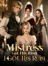 Mistress Got His Ring, I Got His Ruin
