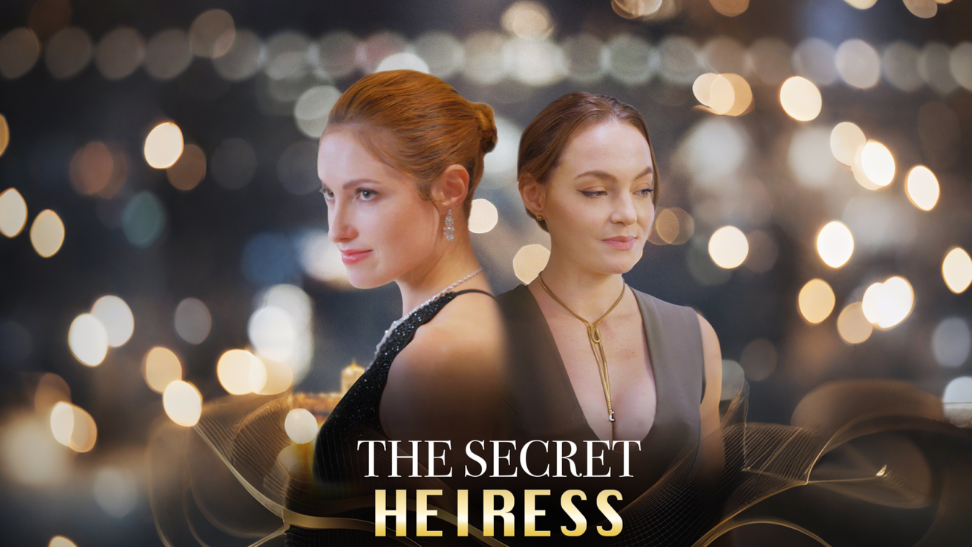 ​​The Secret Heiress full movie: A Modern Drama Feast of Identity Crisis, Betrayal, and Revenge​