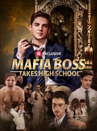 Mafia Boss Takes High SchoolShort Dramas