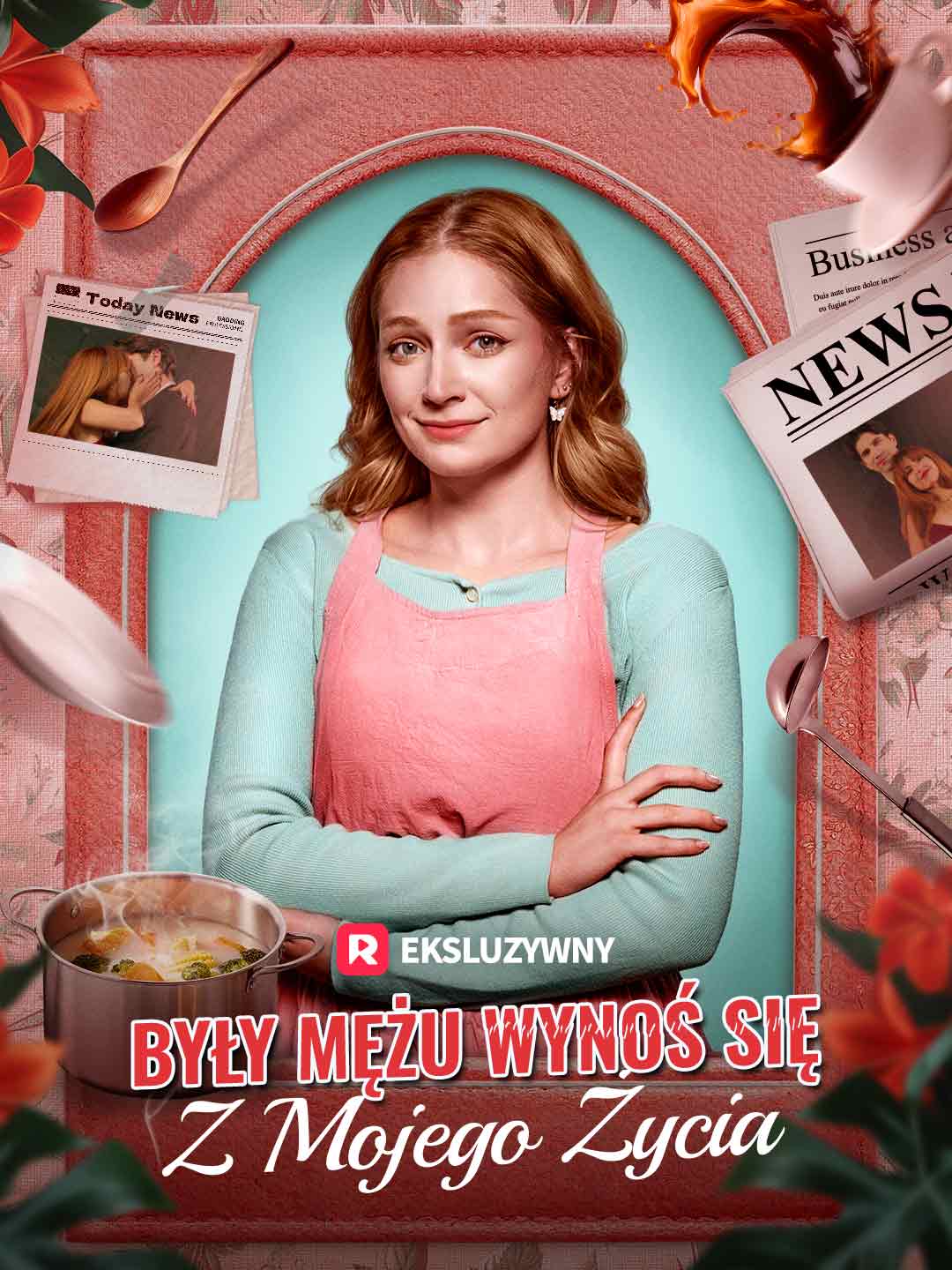 Były mężu, wynoś się z mojego życia