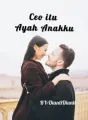 Ceo itu ayah anakku cover
