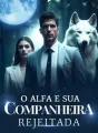 O Alfa e sua companheira rejeitada cover