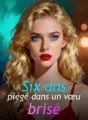 Six ans piégé dans un vœu brisé cover