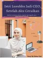 Istri Lusuhku Jadi CEO, Setelah Aku Ceraikan cover