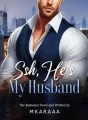 Ssh, He's My Husband cover