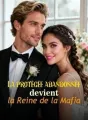 La protégée abandonnée devient la Reine de la Mafia cover