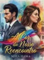 A Cor do Nosso Reencontro cover