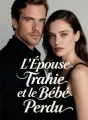 L'Épouse Trahie et le Bébé Perdu cover