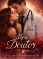 Meu Doutor - Envolvida no Amor Proibido cover