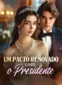 Um Pacto Renovado com o Presidente cover