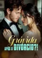 Grávida após o divórcio?! cover