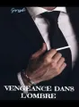 Vengeance dans l'ombre cover