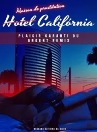 Hotel (Maison de prostitution) Califórnia - Plaisir garanti ou argent remis