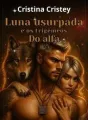Luna usurpada e os trigemeos do alfa. cover